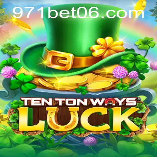 Descubra o Desafiador Mundo de TenTonWaysLuck e as Oportunidades com 971bet